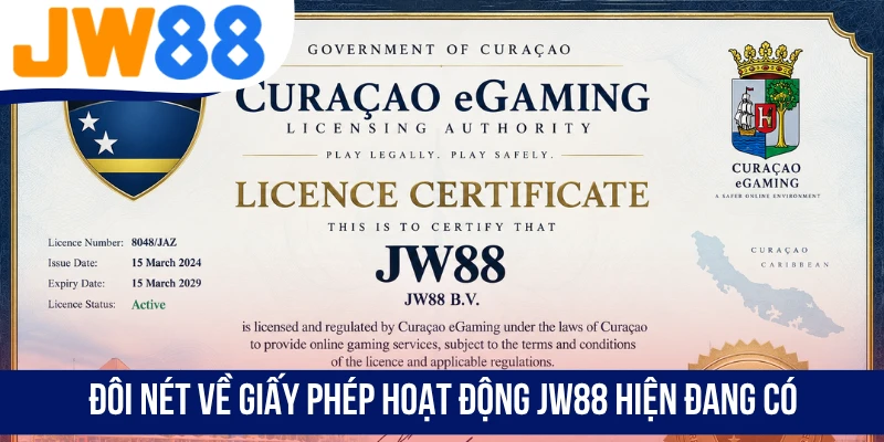 Đôi nét về giấy phép hoạt động JW88 hiện đang có