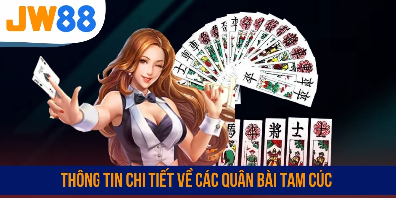 Thông tin chi tiết về các quân bài Tam Cúc