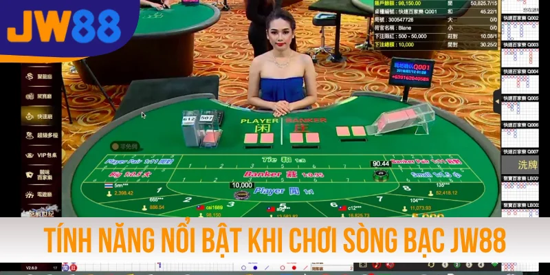 Tìm hiểu tính năng nổi bật khi chơi sòng bạc JW88