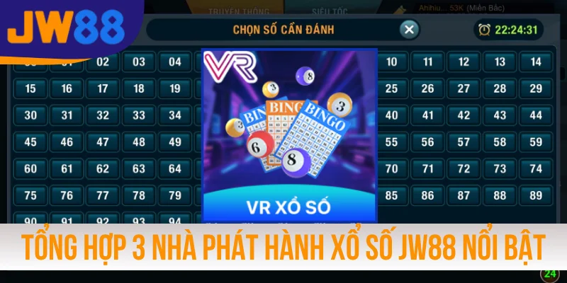 Tổng hợp 3 nhà phát hành xổ số JW88 nổi bật